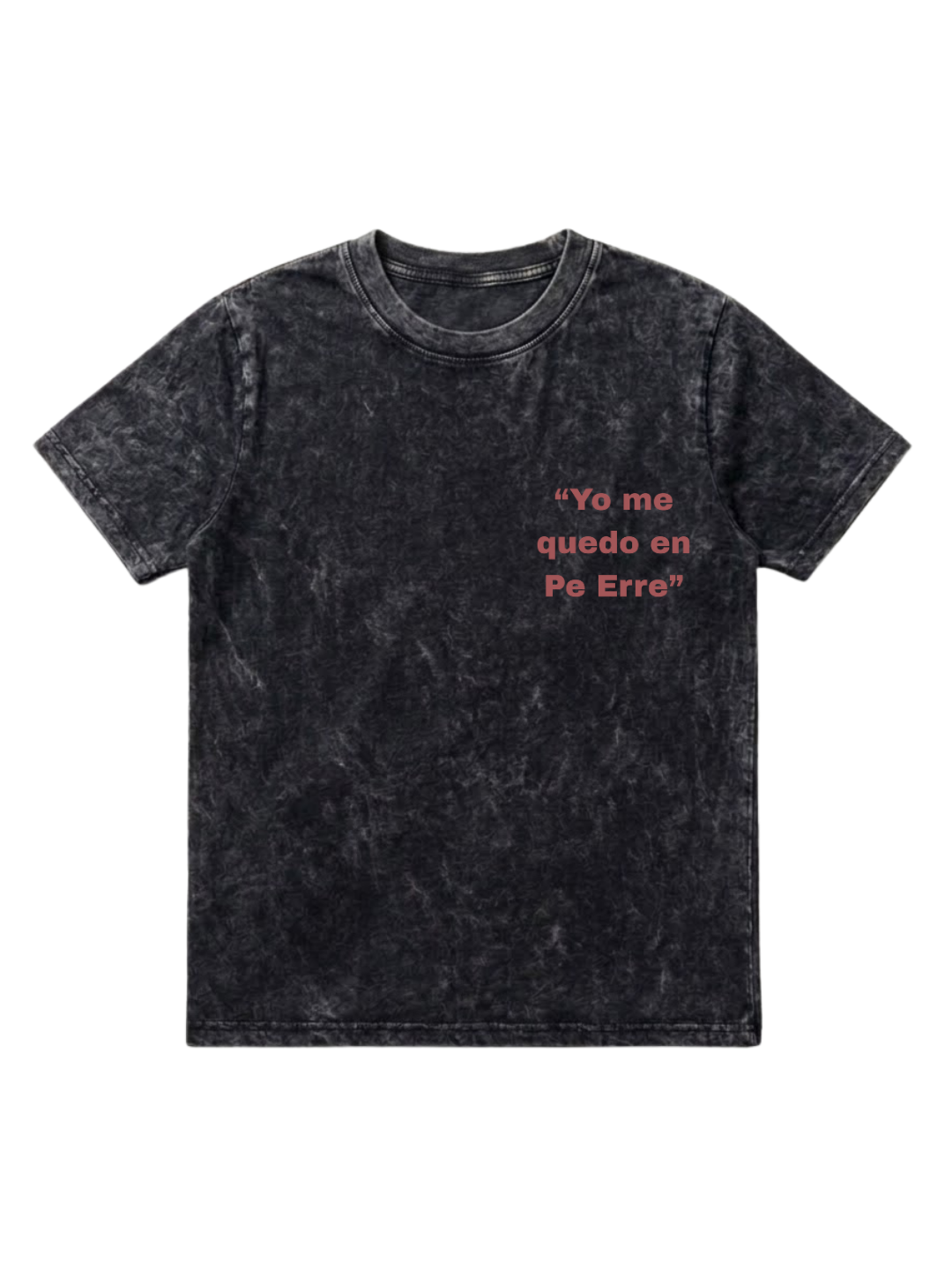 Yo Me Quedo En Pe Eerre - Heavyweight Street T-Shirt