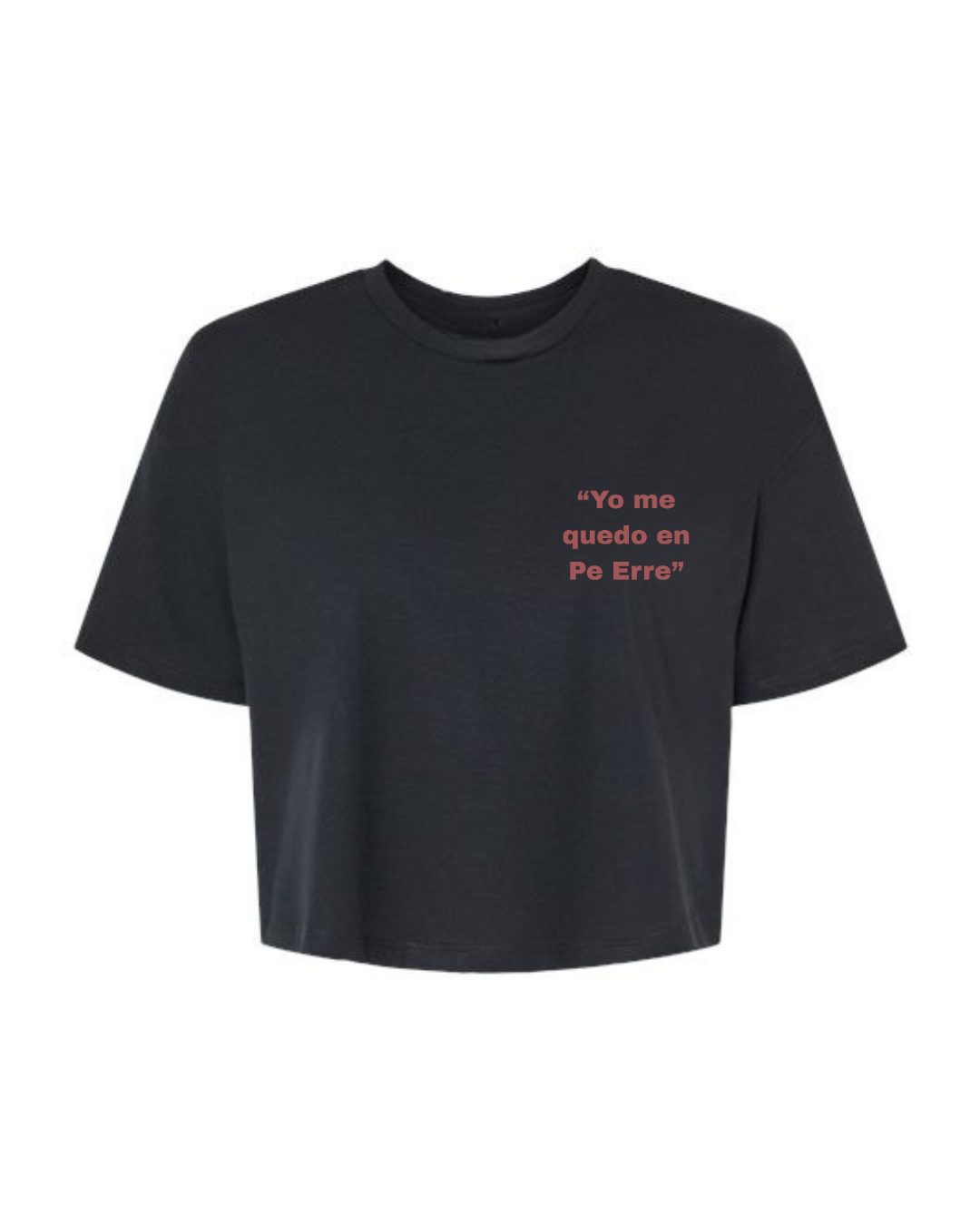 Yo Me Quedo En Pe Eerre - Crop Top