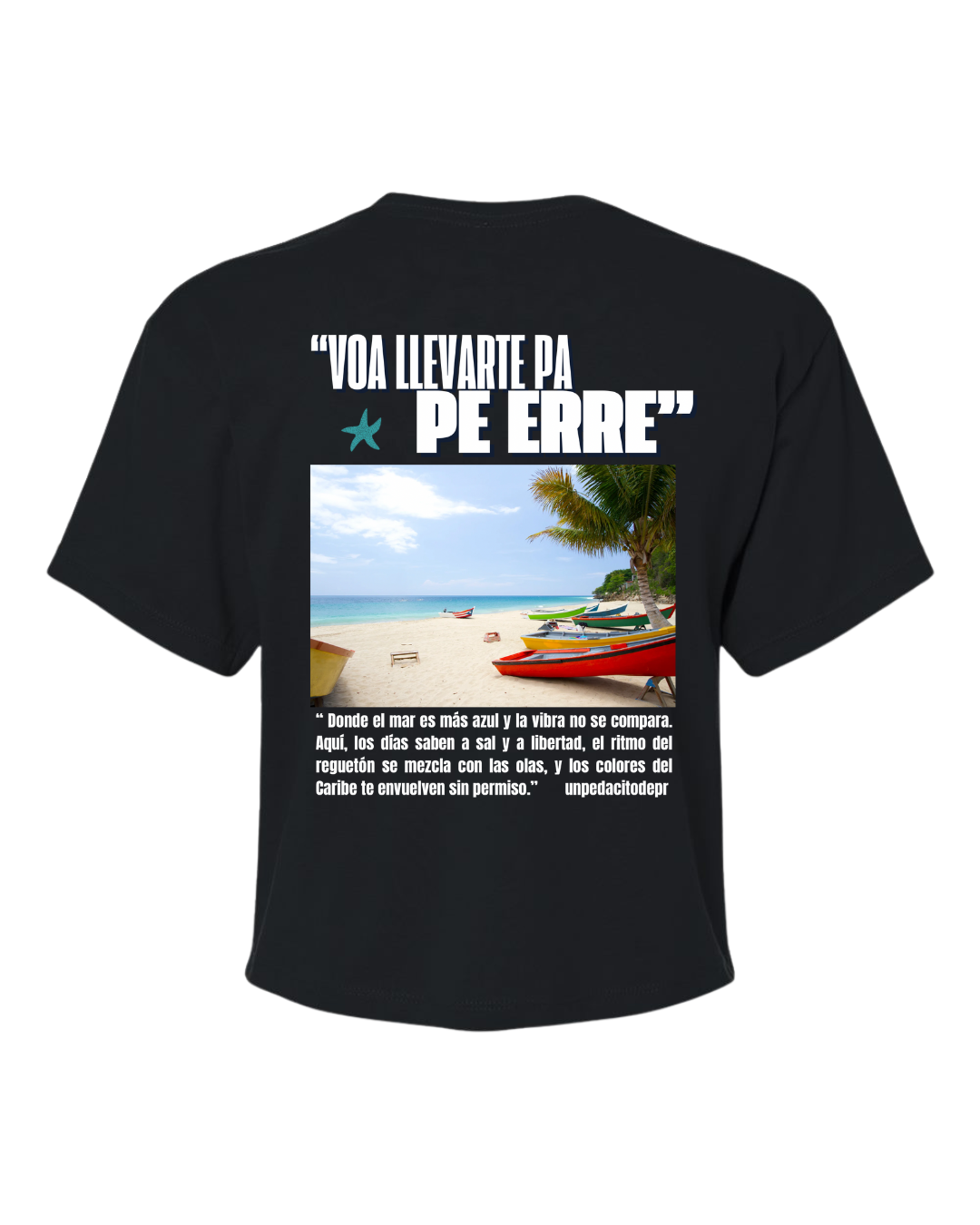 Voa’ Llevarte Pa’ Pe Eerre - Crop Top